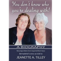 You Don't Know Who You're Dealing With!: A Biography - Paperback