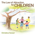 The Law of Attraction for Children - Paperback