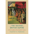 The Second British Empire: In the Crucible of the Twentieth Century - Paperback