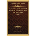 A Narrative Of The Life And Travels Of John Robert Shaw, The Well-Digger (1807) - Hardcover