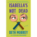 Isabella's Not Dead - Hardcover