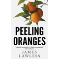 Peeling Oranges - Paperback