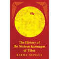 The History of the Sixteen Karmapas of Tibet - Paperback