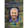 Vibration of Divine Consciousness: A Spiritual Autobiography - Paperback