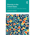 Diversity in the United States: A Cultural History of the Past Century - Paperback
