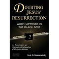 Doubting Jesus' Resurrection: What Happened in the Black Box? - Paperback