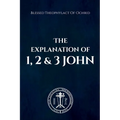 The Explanation of 1, 2 & 3 John - Paperback