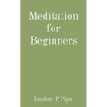 Meditation for Beginners - Paperback