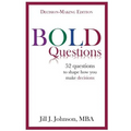 BOLD Questions - DECISION-MAKING EDITION: Decision-Making Edition - Paperback