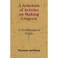 A Selection of Articles on Making Lingerie - A Dressmaker's Guide - Paperback