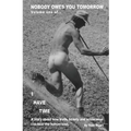 Nobody Owes You Tomorrow: A Story About How Truth, Beauty And Wilderness Can Heal The Human Soul. - Paperback