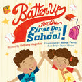 Batter Up for the First Day of School! - Hardcover