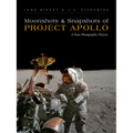 Moonshots and Snapshots of Project Apollo: A Rare Photographic History - Hardcover