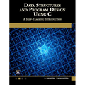 Data Structures and Program Design Using C: A Self-Teaching Introduction - Paperback