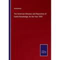 The American Almanac and Repository of Useful Knowledge, for the Year 1859 - Paperback
