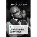 Life is Like That Sometimes - Paperback