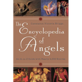 The Encyclopedia of Angels: An A-to-Z Guide with Nearly 4,000 Entries - Paperback