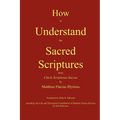 How to Understand the Sacred Scriptures - Paperback