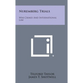Nuremberg Trials: War Crimes and International Law - Hardcover