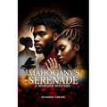 Mahogany's Serenade: A Murder Mystery - Paperback