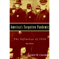 America's Forgotten Pandemic: The Influenza of 1918 - Paperback