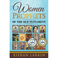 Women Prophets of the Old Testament - Paperback
