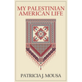 My Palestinian American Life - Paperback