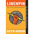 Linchpin: Are You Indispensable? - Paperback