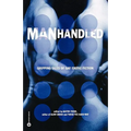 Manhandled: Gripping Tales of Gay Erotic Fiction - Paperback