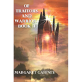 Of Traitors and Warriors: Book II - Paperback