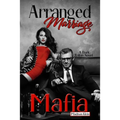 Arranged Marriage Mafia: A Dark Italian Novel - Paperback