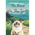 The Bones on the Trail: A Razzy Cat Cozy Mystery #15 - Paperback