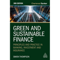 Green and Sustainable Finance: Principles and Practice in Banking, Investment and Insurance - Paperback
