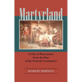Martyrland: A Tale of Persecution from the Days of the Scottish Covenanters - Paperback
