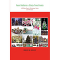 Four Dollars & Sixty-Two Cents: A Wilkes-Barre Christmas Story - Paperback