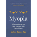 Myopia: A Father's Journey into Love, Loss, and Sight Beyond Vision - Paperback