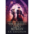 Uncharted Land Between - Paperback