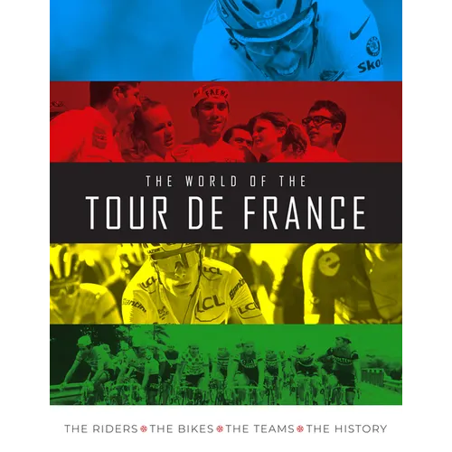The World of the Tour de France - Hardcover