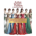Italian Luxury Fashion Coloring Book: Fun and Stylish Fashion Coloring Pages for Girls, Kids, Teens, and Adults with More Than 55 Stunning Fashion Des - Paperback