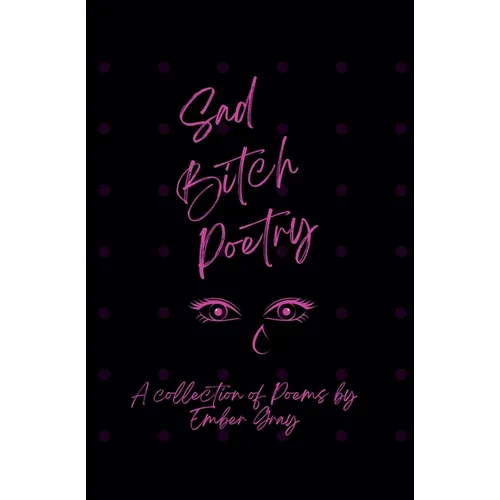 Sad Bitch Poetry - Paperback