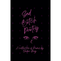 Sad Bitch Poetry - Paperback