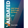 Validated: Add Value. Build Trust. Be Seen. - Hardcover