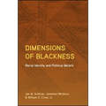 Dimensions of Blackness: Racial Identity and Political Beliefs - Paperback