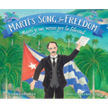 Martí's Song for Freedom / Martí Y Sus Versos Por La Libertad: Martí Y Sus Versos Por La Libertad - Hardcover