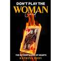 Don't Play the Woman Card - Paperback