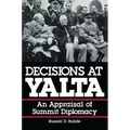 Decisions at Yalta: An Appraisal of Summit Diplomacy - Paperback