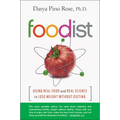Foodist: Using Real Food and Real Science to Lose Weight Without Dieting - Paperback