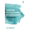 Essential Psychodynamic Psychotherapy: An Acquired Art - Paperback