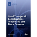 Novel Therapeutic Considerations in Bone and Soft Tissue Sarcoma - Hardcover