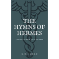 The Hymns of Hermes: Echoes from the Gnosis (Easy to Read Layout) - Hardcover